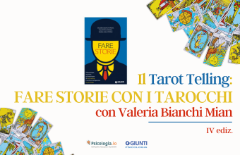 Il Tarot Telling: FARE STORIE CON I TAROCCHI 